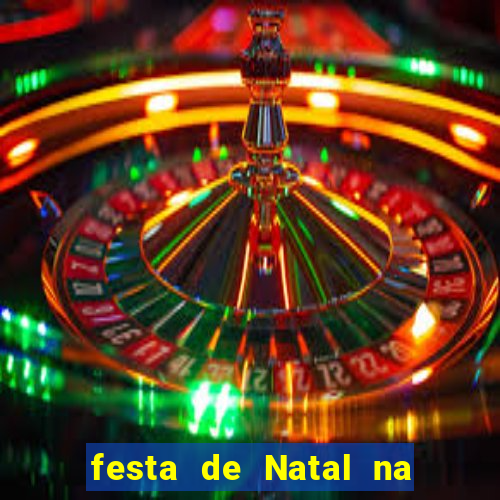 festa de Natal na escola temas